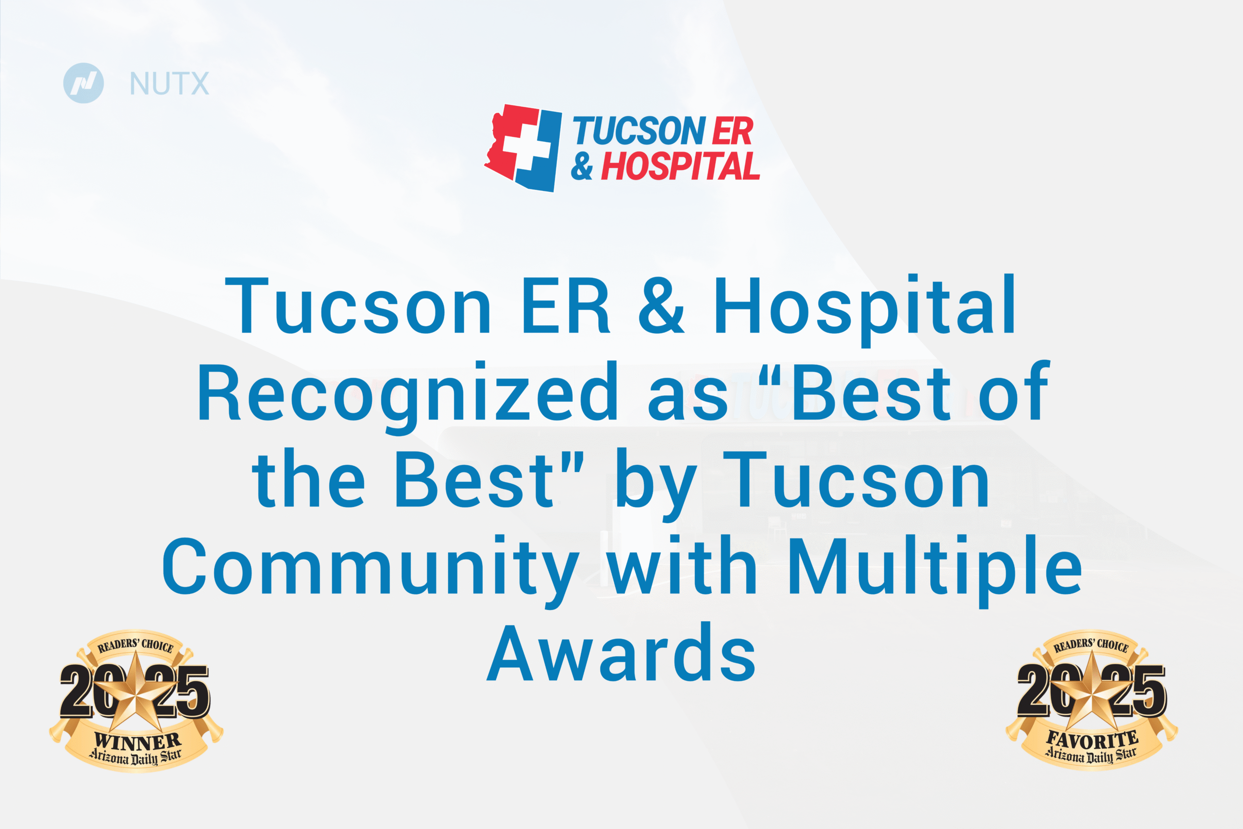 Tucson ER & Hospital Recognized as “Best of the Best” by Tucson Community with Multiple Awards